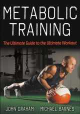 9781718212466-1718212461-Metabolic Training: The Ultimate Guide to the Ultimate Workout