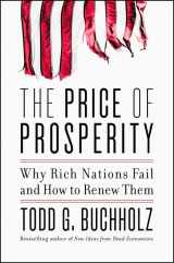 9780062405708-0062405705-The Price of Prosperity: Why Rich Nations Fail and How to Renew Them