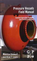 9780123970152-0123970156-Pressure Vessels Field Manual: Common Operating Problems and Practical Solutions