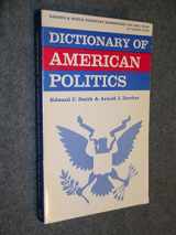9780389002758-0389002755-Dictionary of American Politics