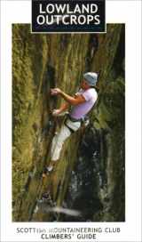 9780907521846-0907521843-Lowland Outcrops (Scottish Mountaineering Club Climbers' Guide)