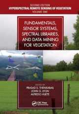9781032475882-1032475889-Fundamentals, Sensor Systems, Spectral Libraries, and Data Mining for Vegetation: Hyperspectral Remote Sensing of Vegetation (Hyperspectral Remote Sensing of Vegetation, Second Edition)