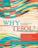 9781524947897-152494789X-Why TESOL? Theories and Issues in Teaching English to Speakers of Other Languages in K-12 Classrooms