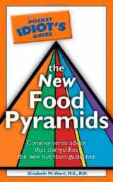 9781592574926-1592574920-The Pocket Idiot's Guide to the New Food Pyramids