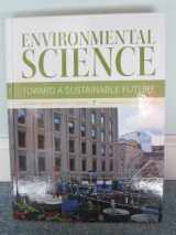 9780558555078-0558555071-Environmental Science Towards A Sustainable Future