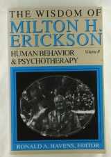 9780829024142-082902414X-The Wisdom of Milton H. Erickson: Human Behavior & Psychotherapy, Vol. 2