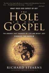 9780849946769-084994676X-The Hole in Our Gospel (International Edition): The Answer That Changed My Life and Just Might Change the World