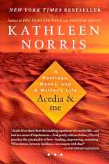 9781594484384-1594484384-Acedia & me: A Marriage, Monks, and a Writer's Life