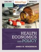 9781337607919-1337607916-Bundle: Health Economics and Policy, Loose-leaf Version, 7th + MindTap Economics, 1 term (6 months) Printed Access Card