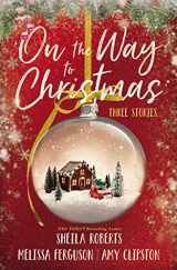 9780840701572-0840701578-On the Way to Christmas: Three Stories