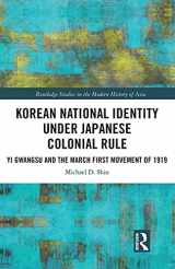 9780367438654-0367438658-Korean National Identity under Japanese Colonial Rule (Routledge Studies in the Modern History of Asia)