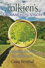 9781621380535-162138053X-Tolkien's Sacramental Vision: Discerning the Holy in Middle Earth