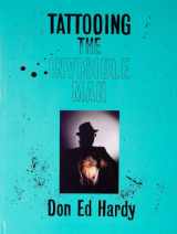 9780945367000-0945367007-Tattooing the Invisible Man: Bodies of Work