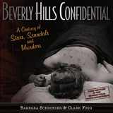 9781883318703-188331870X-Beverly Hills Confidential: A Century of Stars, Scandals and Murders