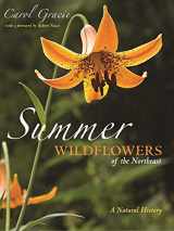 9780691199344-0691199345-Summer Wildflowers of the Northeast: A Natural History