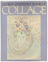 9780442290207-0442290209-Gloria Vanderbilt Book of Collage