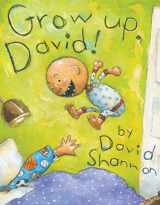 9781338250978-1338250973-Grow Up, David! (David Books)