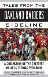 9781613212264-1613212267-Tales from the Oakland Raiders Sideline: A Collection of the Greatest Raiders Stories Ever Told