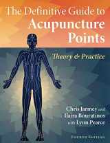 9781644116234-1644116235-The Definitive Guide to Acupuncture Points: Theory and Practice