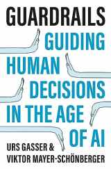 9780691150680-0691150680-Guardrails: Guiding Human Decisions in the Age of AI