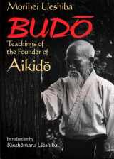 9781568364872-1568364873-Budo: Teachings of the Founder of Aikido