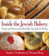 9781933822235-1933822236-Inside the Jewish Bakery: Recipes and Memories from the Golden Age of Jewish Baking