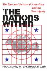 9780292715981-0292715986-The Nations Within: The Past and Future of American Indian Sovereignty