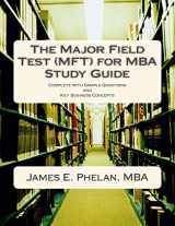 9780977977352-0977977358-The Major Field Test (MFT) for MBA Study Guide: Complete with Sample Questions and Key Business Concepts