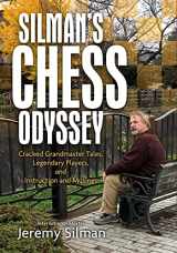 9781890085247-1890085243-Silman's Chess Odyssey: Cracked Grandmaster Tales, Legendary Players, and Instruction and Musings