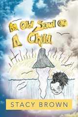 9781483635293-1483635295-An Old Soul of A Child