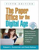 9781462528004-1462528007-The Paper Office for the Digital Age: Forms, Guidelines, and Resources to Make Your Practice Work Ethically, Legally, and Profitably