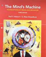 9781605358352-1605358355-The Mind's Machine: Foundations of Brain and Behavior