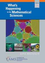 9781470464981-1470464985-What’s Happening in the Mathematical Sciences, Volume 12 (What's Happening in the Mathermatical Sciences, 12)