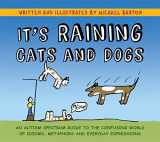 9781849052832-1849052832-It's Raining Cats and Dogs: An Autism Spectrum Guide to the Confusing World of Idioms, Metaphors and Everyday Expressions