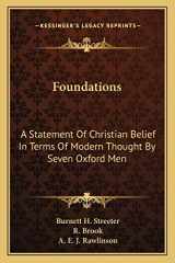 9781163801864-1163801860-Foundations: A Statement Of Christian Belief In Terms Of Modern Thought By Seven Oxford Men