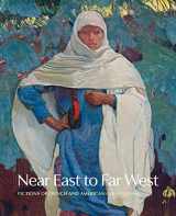 9780300266047-0300266049-Near East to Far West: Fictions of French and American Colonialism