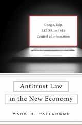 9780674971424-0674971426-Antitrust Law in the New Economy: Google, Yelp, LIBOR, and the Control of Information