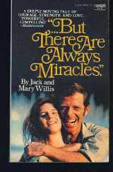 9780449232033-0449232034-But There Are Always Miracles