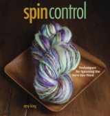 9781596681057-1596681055-Spin Control: Techniques for Spinning the Yarn You Want