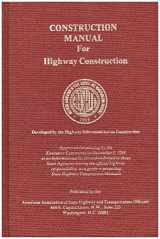 9781560510024-1560510021-Construction Manual for Highway Construction (Cm-4)