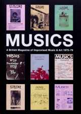 9780997285055-0997285052-Musics: A British Magazine of Improvised Music and Art 1975-1979