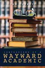 9781948000222-1948000229-confessions of a WAYWARD ACADEMIC