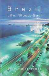 9781840243505-1840243503-Brazil : Life, Blood, Soul