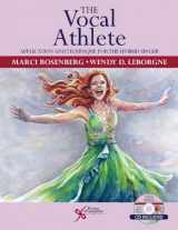 9781597564595-1597564591-The Vocal Athlete: Application and Technique for the Hybrid Singer(Includes CD)