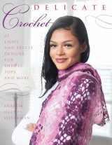 9780811719889-081171988X-Delicate Crochet: 23 Light and Pretty Designs for Shawls, Tops and More