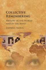 9781107175853-1107175852-Collective Remembering: Memory in the World and in the Mind