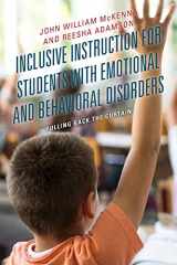 9781498596442-1498596444-Inclusive Instruction for Students with Emotional and Behavioral Disorders: Pulling Back the Curtain