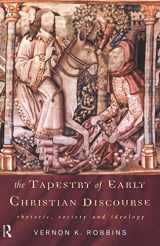9780415139984-0415139988-The Tapestry of Early Christian Discourse: Rhetoric, Society and Ideology (And Thought. Translation)