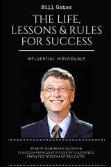 9781522018551-1522018557-Bill Gates: The Life, Lessons & Rules For Success