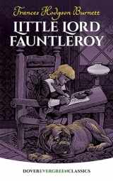 9780486423685-0486423689-Little Lord Fauntleroy (Dover Children's Evergreen Classics)